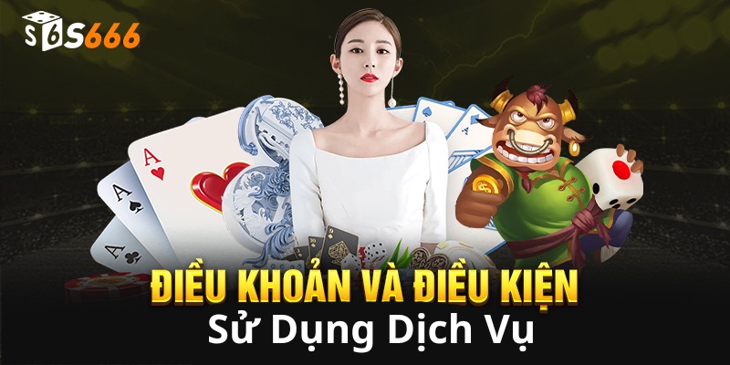 Nội dung của các điều khoản sử dụng S666